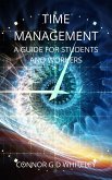 Time Management: A Guide for Students and Workers (Business for Srudents and Workers, #1) (eBook, ePUB)