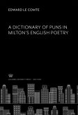 A Dictionary of Puns in Milton'S English Poetry (eBook, PDF)