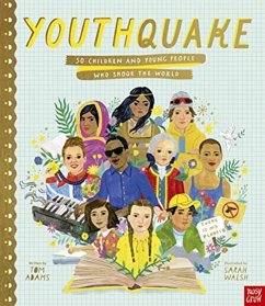 YouthQuake: 50 Children and Young People Who Shook the World - Adams, Tom