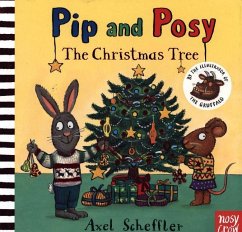 Pip and Posy: The Christmas Tree - Scheffler, Axel