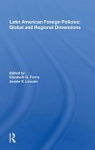 Latin American Foreign Policies: Global and Regional Dimensions (eBook, ePUB)