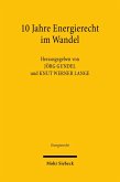 10 Jahre Energierecht im Wandel (eBook, PDF)