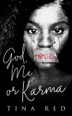 God, Me, or Karma (eBook, ePUB)