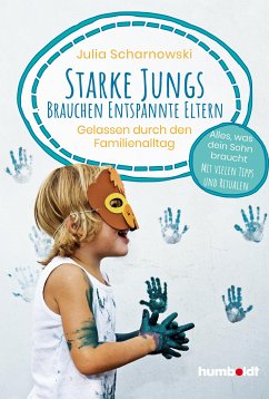 Starke Jungs brauchen entspannte Eltern (eBook, ePUB) - Scharnowski, Julia