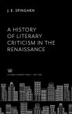 A History of Literary Criticism in the Renaissance (eBook, PDF)