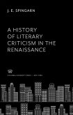 A History of Literary Criticism in the Renaissance (eBook, PDF)