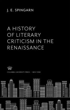 Cover A History of Literary Criticism in the Renaissance (eBook, PDF)