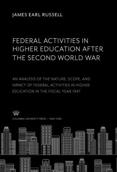 Federal Activities in Higher Education After the Second World War (eBook, PDF) - Russell, James Earl