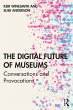 The Digital Future of Museums (eBook,... - Bild 1