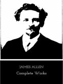 The Complete Works of James Allen (eBook, ePUB)