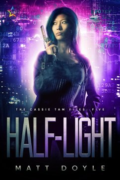 Half Light (The Cassie Tam Files, #5) (eBook, ePUB) - Doyle, Matt