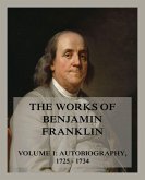 The Works of Benjamin Franklin, Volume 1 (eBook, ePUB)