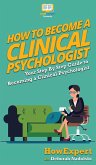 How To Become a Clinical Psychologist