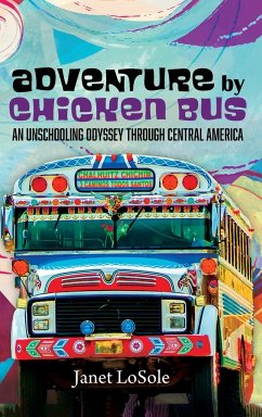 Adventure by Chicken Bus - Losole, Janet