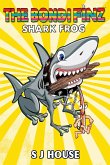 The Bondi Finz Book Two: Shark Frog