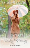 A Rainy Sunday Morning: A Short Story (eBook, ePUB)