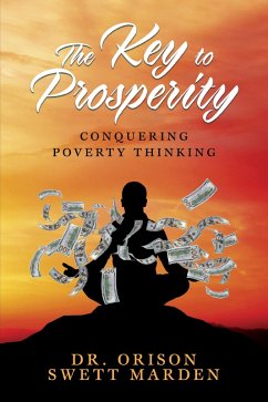 The Key to Prosperity (eBook, ePUB) - Marden, Orison Swett