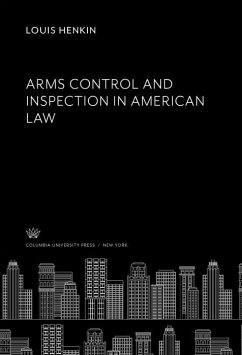 Cover Arms Control and Inspection in American Law (eBook, PDF)