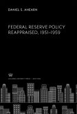 Federal Reserve Policy Reappraised, 1951-1959 (eBook, PDF)