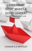 Leadership: What Makes a Good Leader? (Business for Students and Workers, #2) (eBook, ePUB)