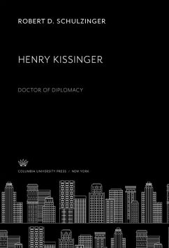 Henry Kissinger (eBook, PDF) - Schulzinger, Robert D.