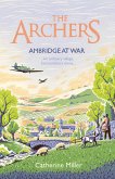 The Archers: Ambridge At War (eBook, ePUB) The Archers: Ambridge At War (eBook, ePUB)