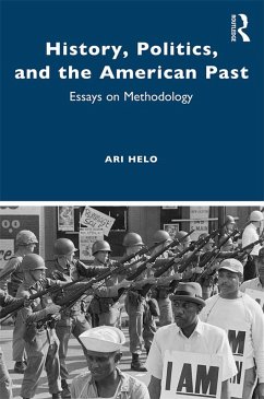 Cover History, Politics, and the American Past (eBook, ePUB)