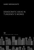 Democratic Ideas in Turgenev'S Works (eBook, PDF)