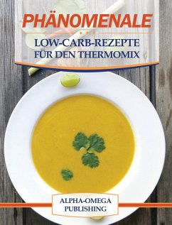 Cover Phänomenale Low-Carb-Rezepte für den Thermomix (eBook, ePUB)