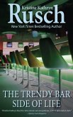 The Trendy Bar Side of Life (eBook, ePUB)