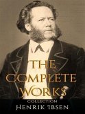 The Complete Works of Henrik Ibsen (eBook, ePUB) The Complete Works of Henrik Ibsen (eBook, ePUB)