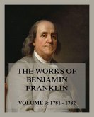 The Works of Benjamin Franklin, Volume 9 (eBook, ePUB)