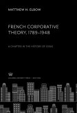 French Corporative Theory, 1789-1948 (eBook, PDF)