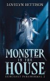 Monster in the House (Suncoast Paranormal, #2) (eBook, ePUB)