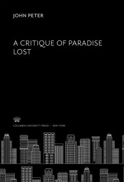A Critique of Paradise Lost (eBook, PDF) - Peter, John