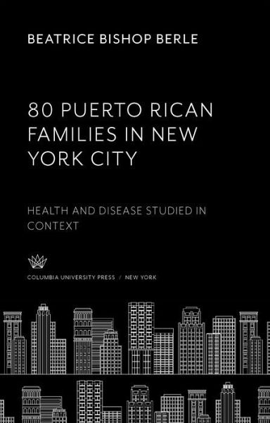 80 Puerto Rican Families in New York City (eBook, PDF)