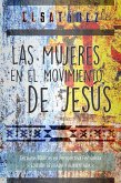 Las mujeres en el movimiento de Jesús (eBook, ePUB)