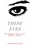 The Morrow Family Saga, Series 1: 1950s, Book 4: These Eyes (eBook, ePUB)