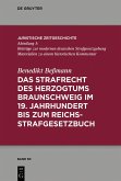 Das Strafrecht des Herzogtums Braunschweig im 19. Jahrhundert bis zum Reichsstrafgesetzbuch (eBook, PDF)