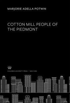 Cotton Mill People of the Piedmont (eBook, PDF) Cover Cotton Mill People of the Piedmont (eBook, PDF)