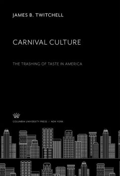 Carnival Culture (eBook, PDF) - Twitchell, James B.