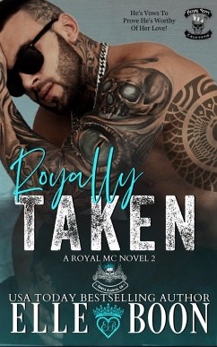 Royally Taken (Royal Sons MC, #2) (eBook, ePUB) - Boon, Elle Royally Taken (Royal Sons MC, #2) (eBook, ePUB) - Boon, Elle