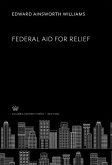Federal Aid for Relief (eBook, PDF)
