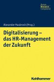 Digitalisierung - das HR Management der Zukunft (eBook, ePUB)