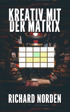 Kreativ mit der Matrix (eBook, ePUB)