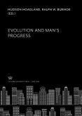 Evolution and Man'S Progress (eBook, PDF)