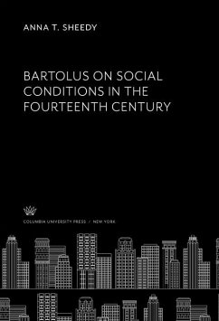 Bartolus on Social Conditions in the Fourteenth Century (eBook, PDF) - Sheedy, Anna T.