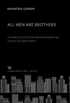 All Men Are Brothers (eBook, PDF) - Gandhi, Mahatma