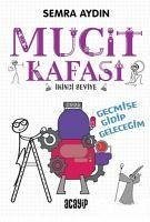 Gecmise Gidip Gelecegim - Mucit Kafasi - Aydin, Semra