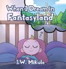 When I Dream in Fantasyland - Bild 1